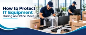 How to Protect IT Equipment During an Office Move